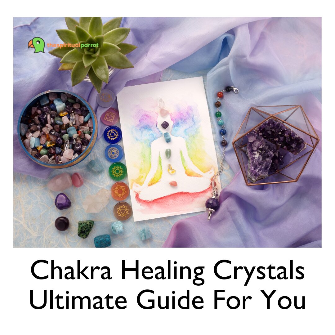 Chakra Healing Crystals Ultimate Guide For You