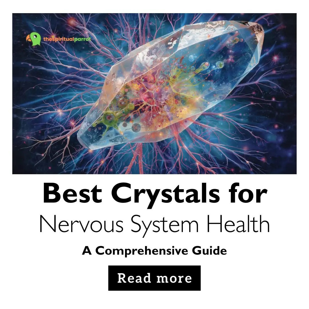 Best Crystals for Nervous System Health: A Comprehensive Guide