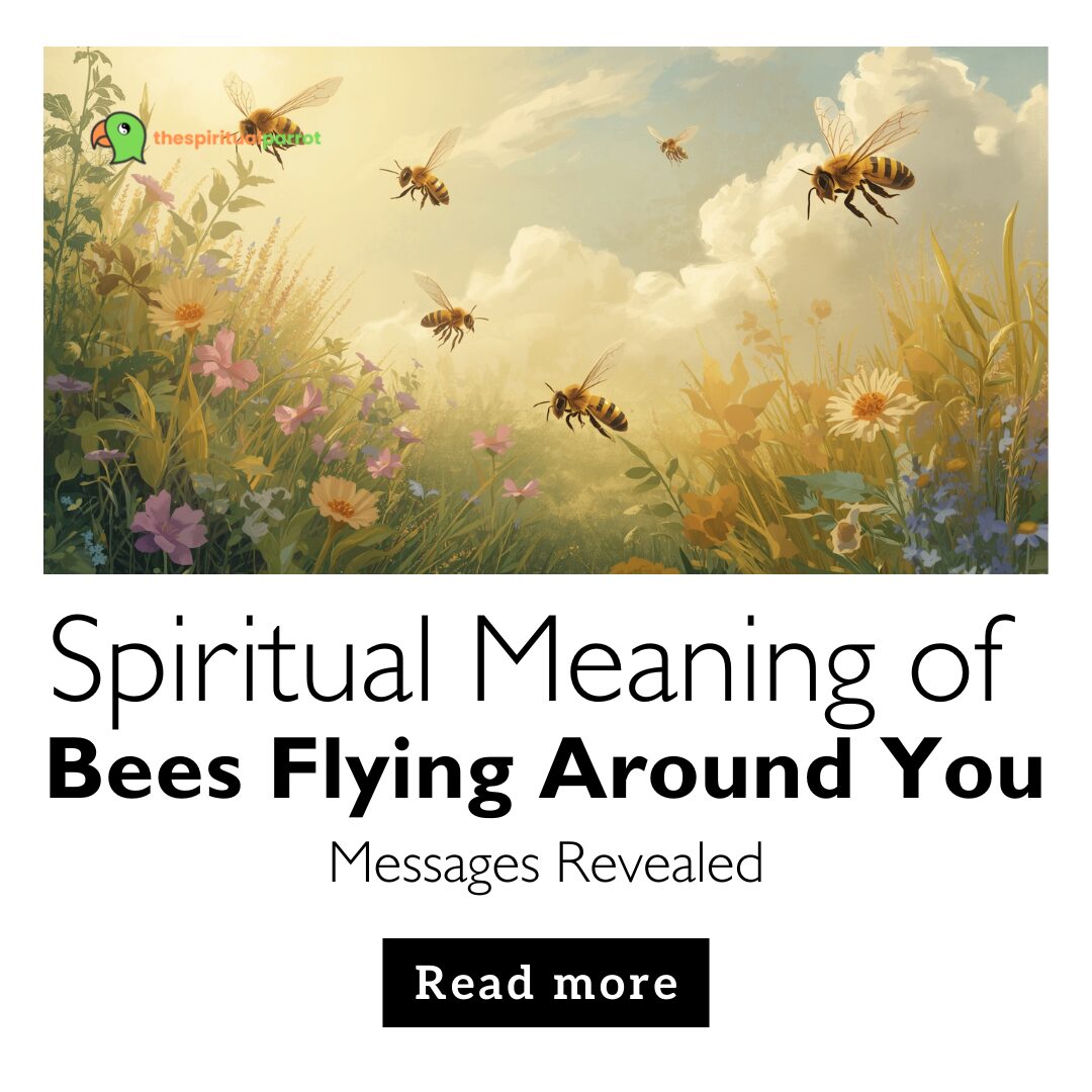 Spiritual Meaning of Bees Flying Around You: Messages Revealed 19 Spiritual Meaning of Bees Flying Around You Messages Revealed