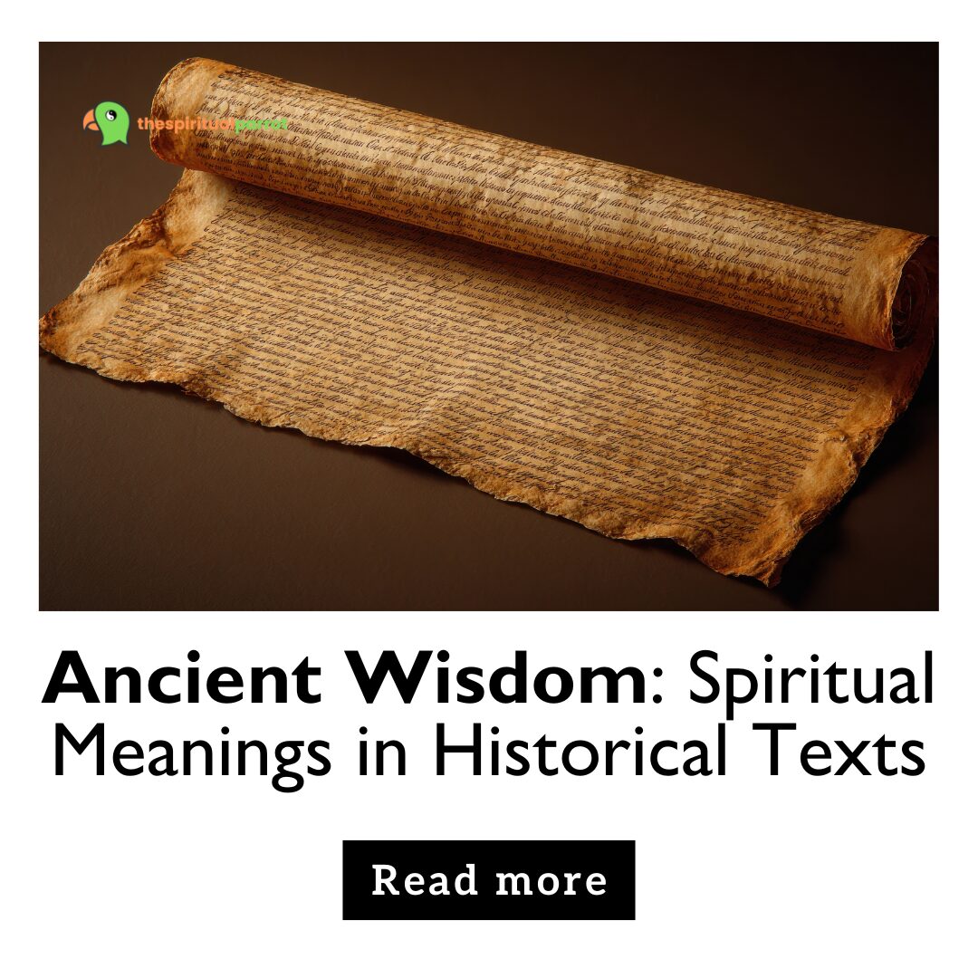 Ancient Wisdom: Spiritual Meanings in Historical Texts 25 Ancient Wisdom Spiritual Meanings in Historical Texts