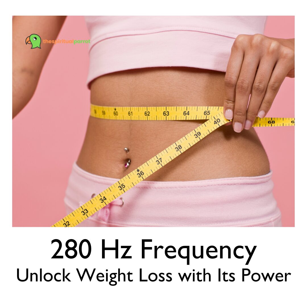 280 Hz Frequency: Unlock Weight Loss with Its Power