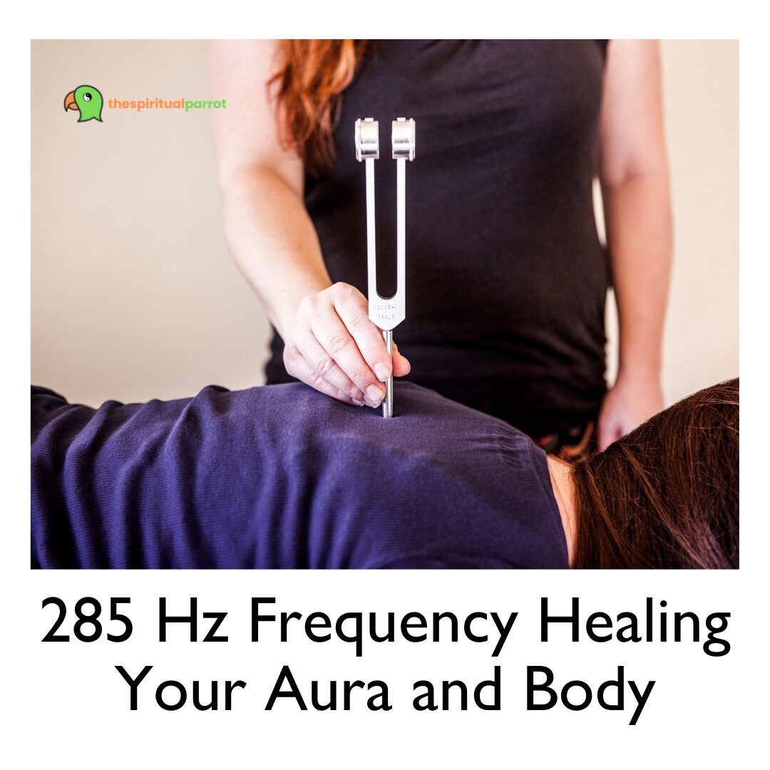 285 Hz Frequency Healing Your Aura and Body