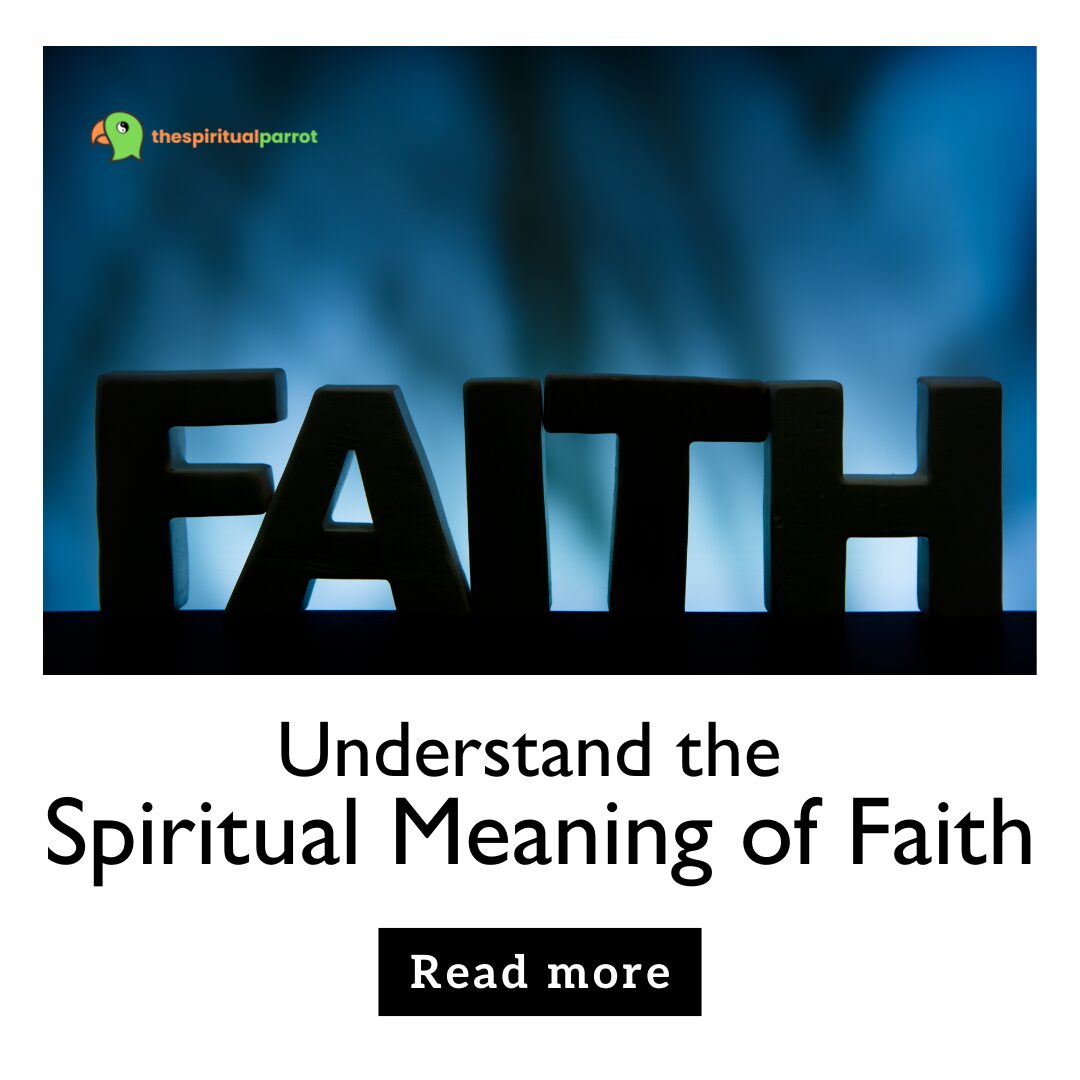 Understand the Spiritual Meaning of Faith