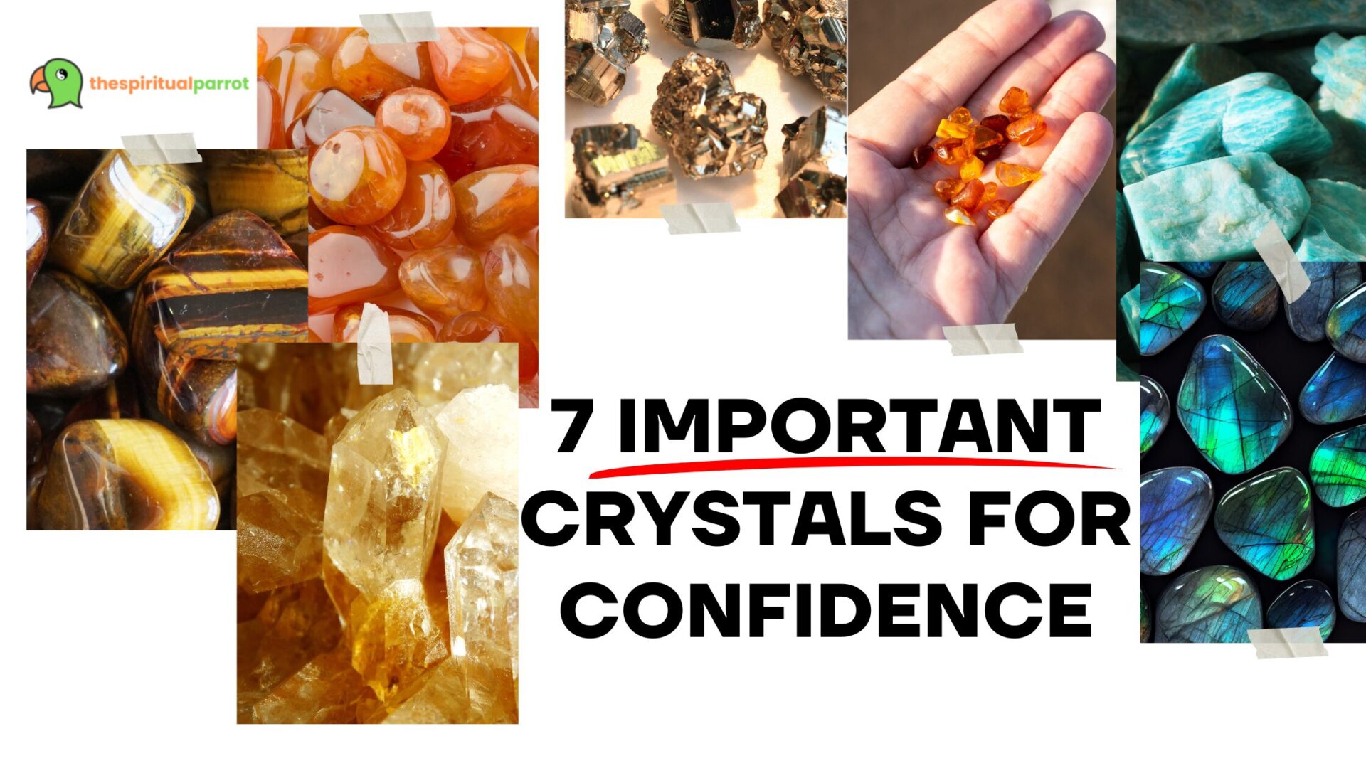 7 Important Crystals for Confidence 6 7 Important Crystals for Confidence