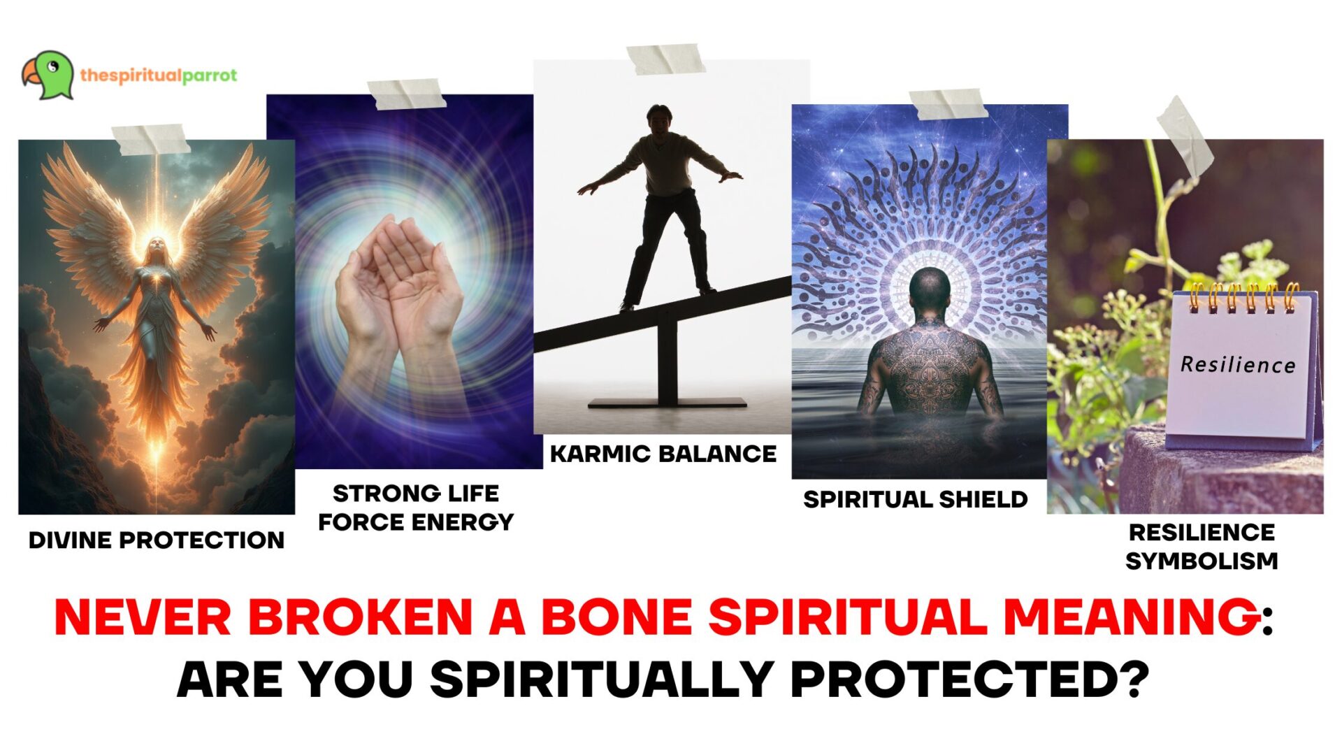 Never Broken a Bone Spiritual Meaning: Are You Spiritually Protected? 6 NEVER BROKEN A BONE SPIRITUAL MEANING