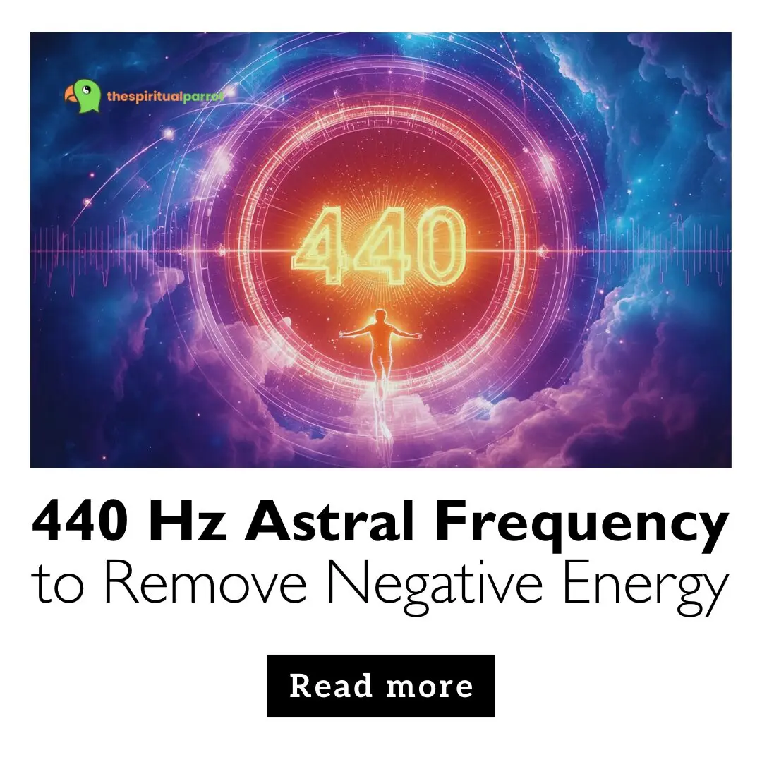 440 Hz Astral Frequency to Remove Negative Energy