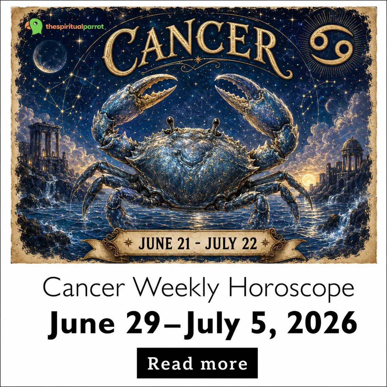 Cancer Weekly Horoscope, June 29 – July 5, 2026: Step Forward and Let Yourself Be Seen