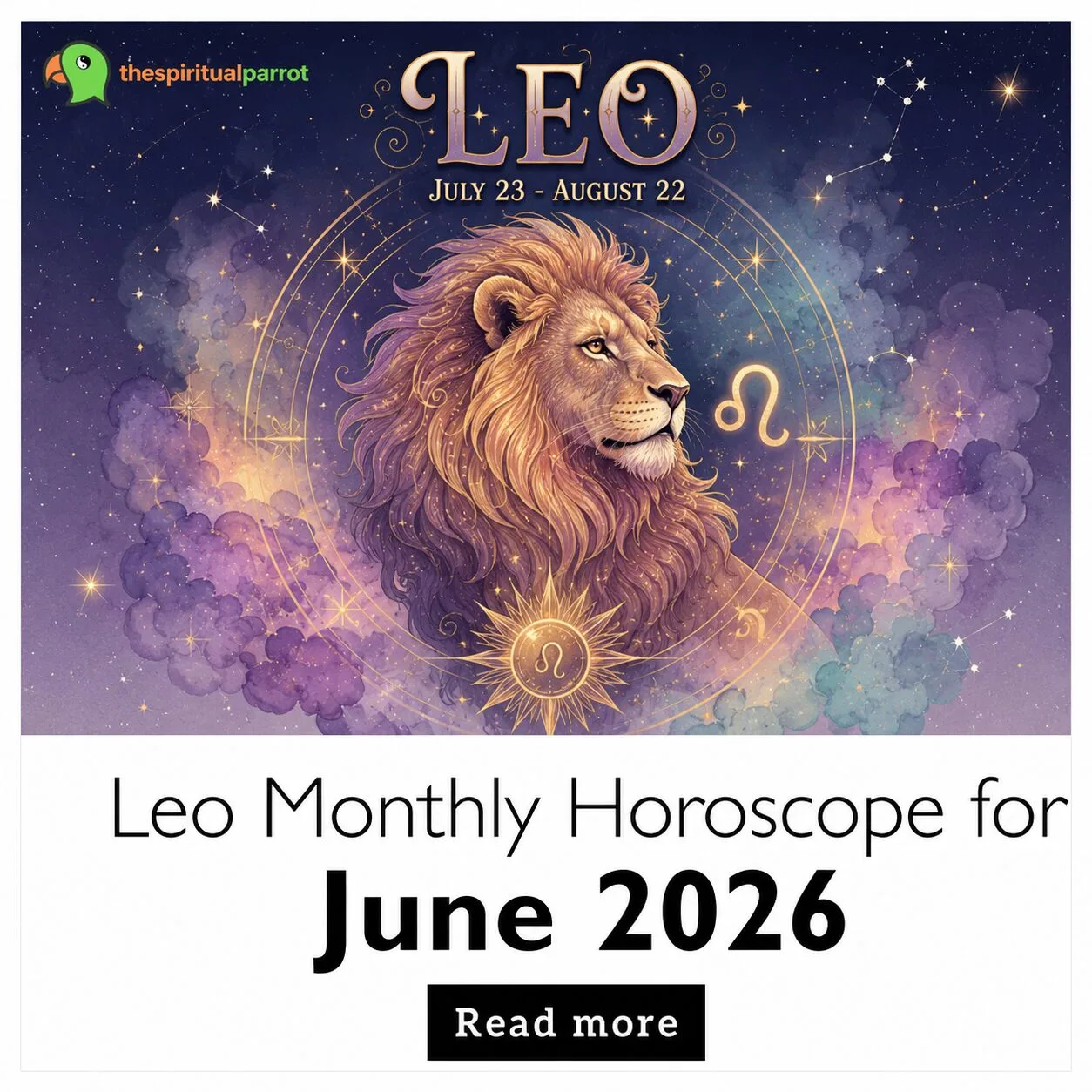 Leo Monthly Horoscope for June 2026: Jupiter enters your sign and a brighter cycle begins