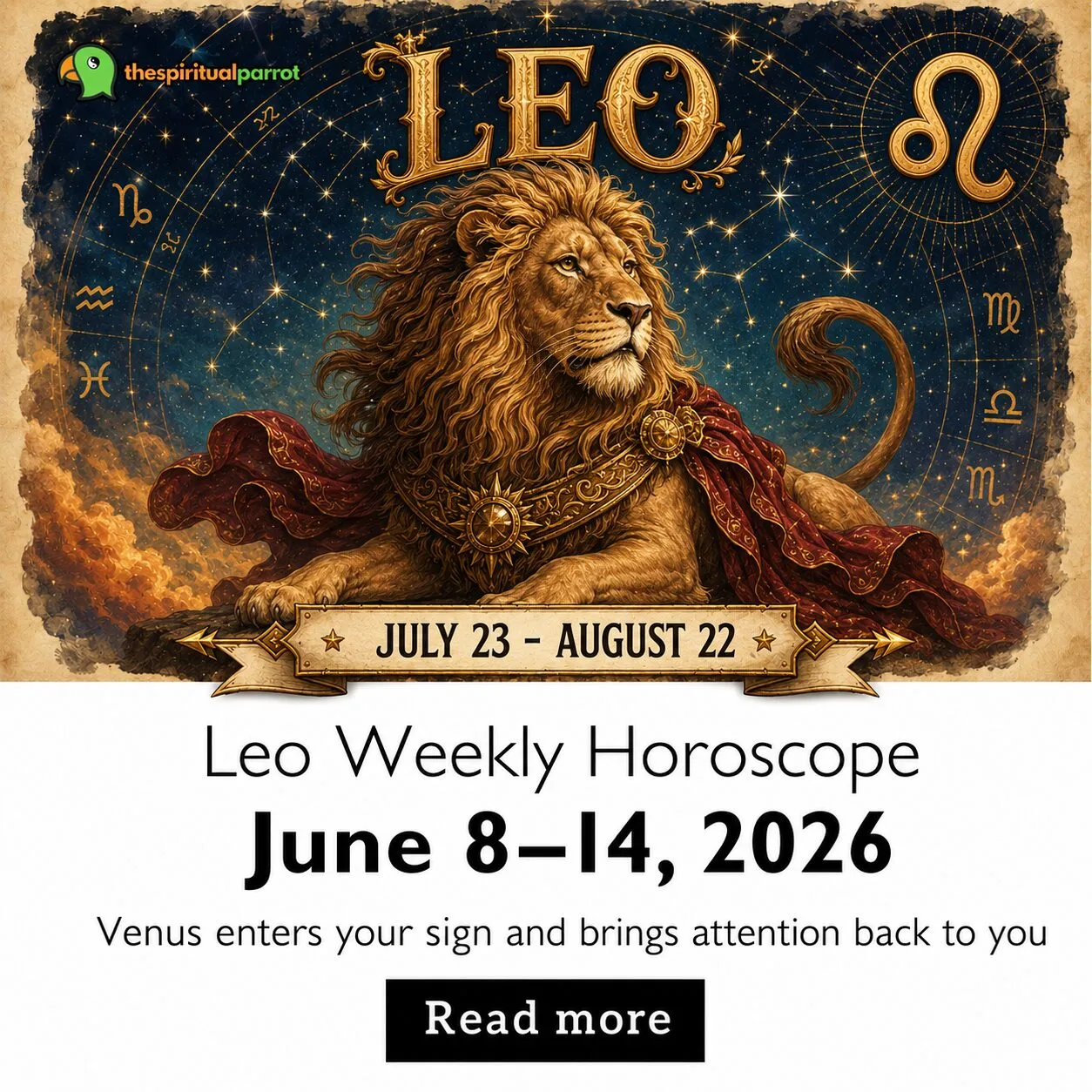 Leo Weekly Horoscope, June 8–14, 2026: Venus enters your sign and brings attention back to you