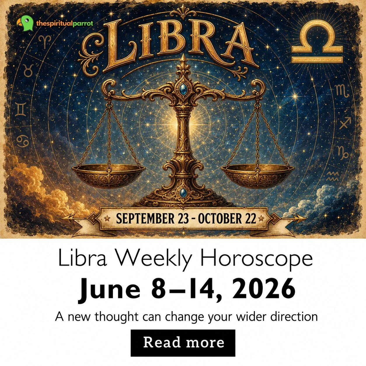 Libra Weekly Horoscope, June 8–14, 2026: A new thought can change your wider direction