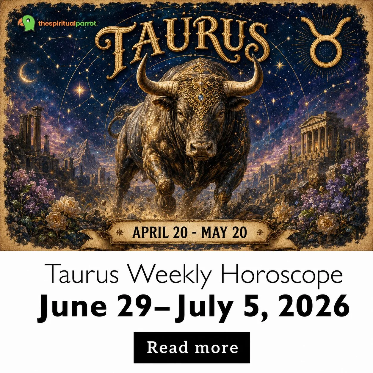 Taurus Weekly June 29- July 5