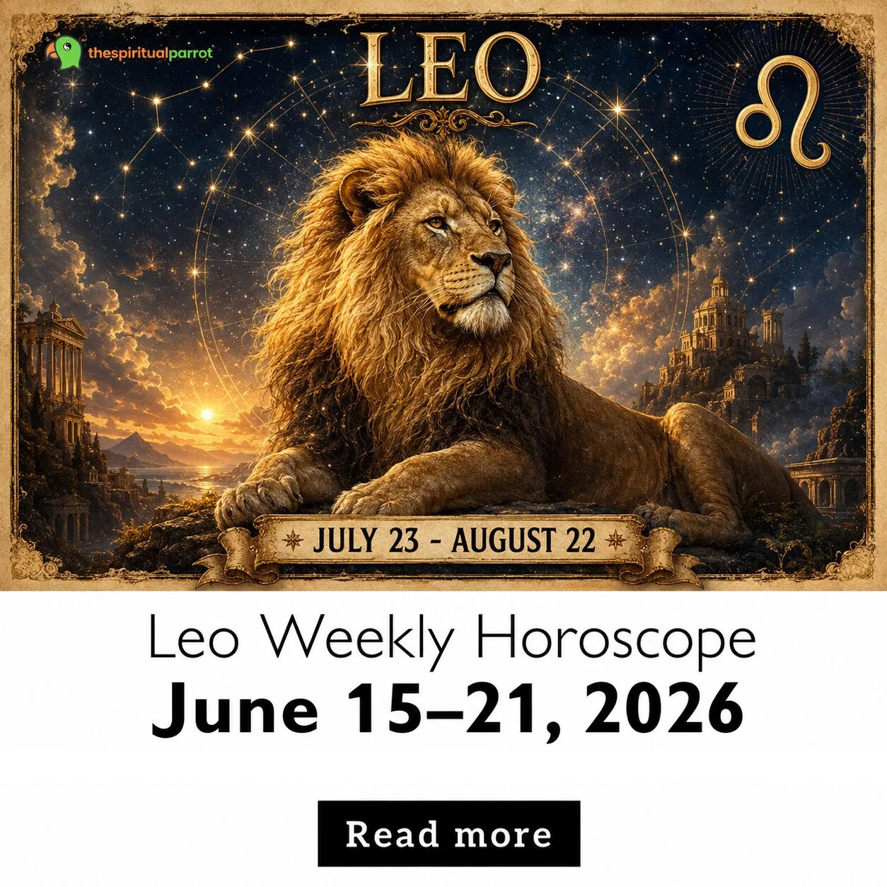 Leo Weekly Horoscope, June 15–21, 2026: Venus in your sign makes this a radiant and magnetic week