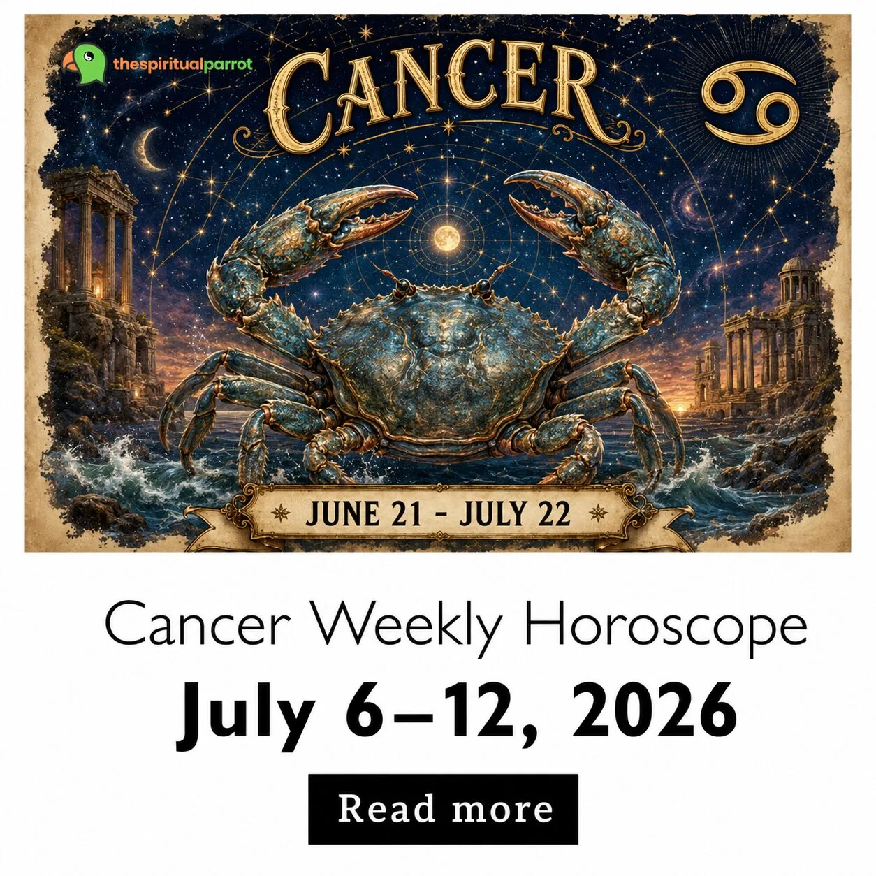 Cancer Weekly Horoscope: July 6 to 12, 2026